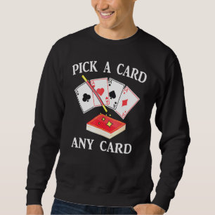 Sudadera Magia - Elige Una Tarjeta Cualquier Tarjeta - Mago