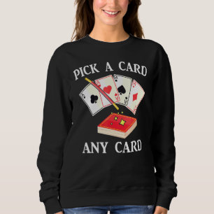 Sudadera Magia - Elige Una Tarjeta Cualquier Tarjeta - Mago