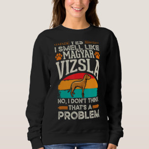 Sudadera Magyar Vizsla Olor Vizsla Húngara