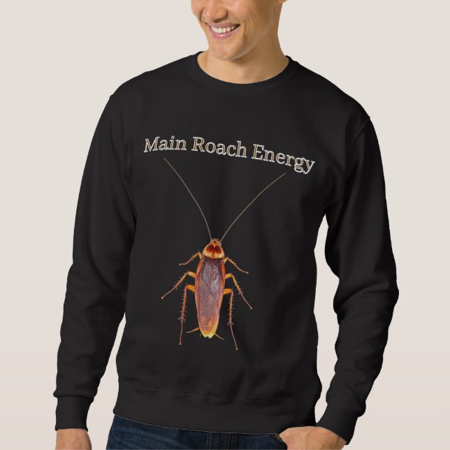 Sudadera Main Roach Energy | The Unhinged Closet (Anverso)