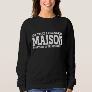 Sudadera Maison Personal Name First Name Funny Maison