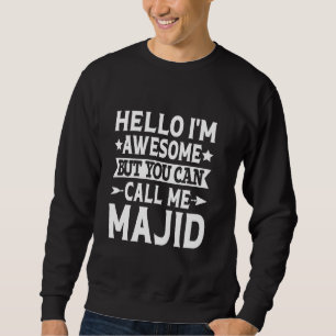 Sudadera Majid Funny Nombre Hola Soy Increíble Llamarme M