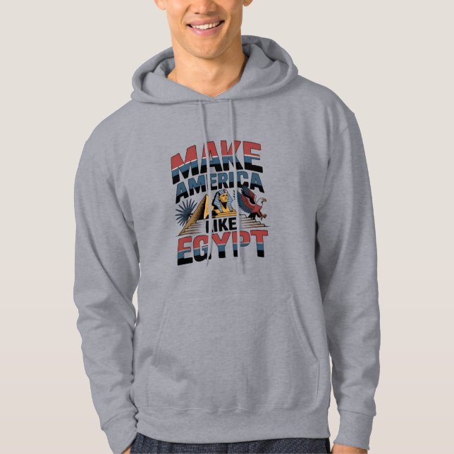Sudadera "MAKE AMERICA LIKE EGYPT"  T-Shirt (Anverso)