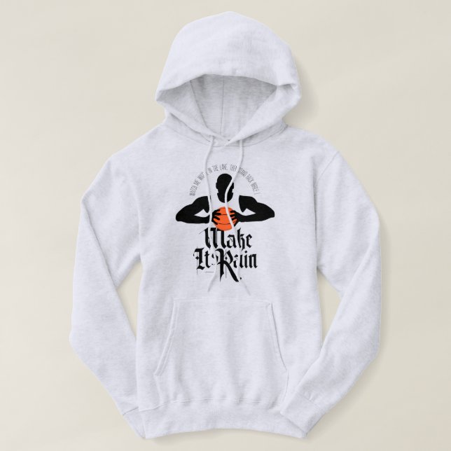 Sudadera Make It Rain (Basketball) Hoodie (Diseño del anverso)