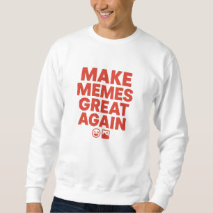 Sudadera Make Memes Great Again – Bold Meme Design 