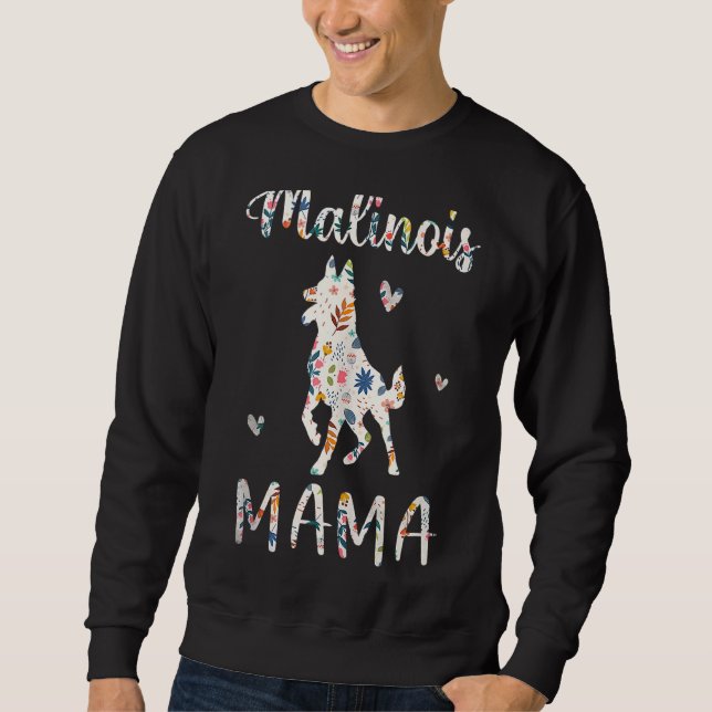 Sudadera Malinois Mama Floral Dog Mom Love Mother's Day (Anverso)