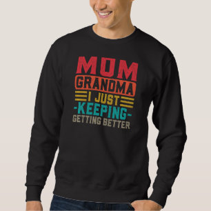 Sudadera Mamá, abuela, estoy mejorando.