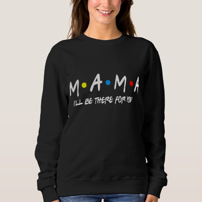 Sudadera Mamá amiga se divertía con su madre (Anverso)