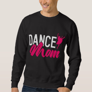 Sudadera Mamá bailarina mamá bailando bailando mamá Perform