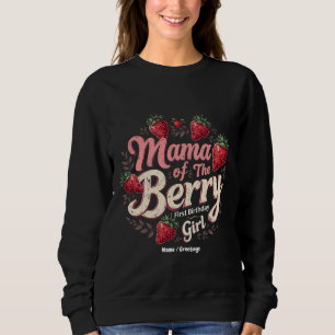 Sudadera Mama Berry Primer Cumpleaños Familia Chica de Fres
