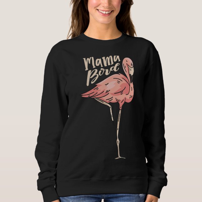 Sudadera Mama Bird Best Mama Ever Flamingo Whisperer Mother (Anverso)