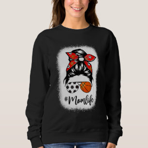 Sudadera Mamá blanqueada Life Soccer Messy Bun Basketball M