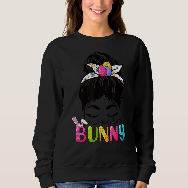 Sudadera Mama Bunny Easter Celebration Messy Hair Bun Mom W (Anverso)