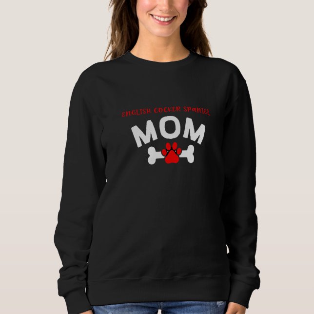 Sudadera Mamá Cocker Spaniel Inglés Dueña de Cocker Perro   (Anverso)