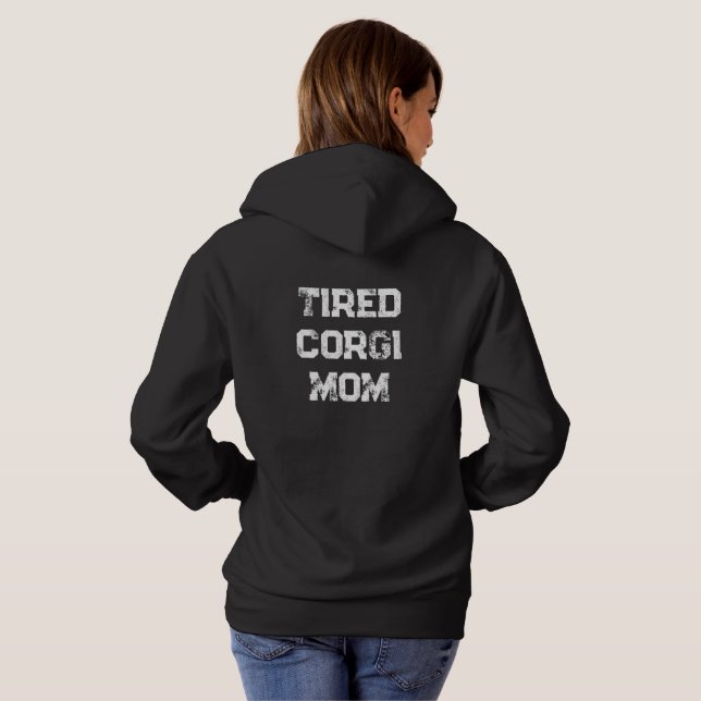 Sudadera 'Mamá Corgi Cansada' Cumpleaños Divertido de Mamá  (Reverso completo)