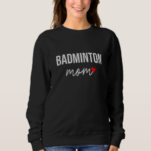 Sudadera Mamá De Badminton Cute Badminton Mamá Para Mujeres