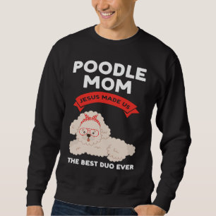 Sudadera mamá de caniche Jesús nos hizo el mejor dúo de fid