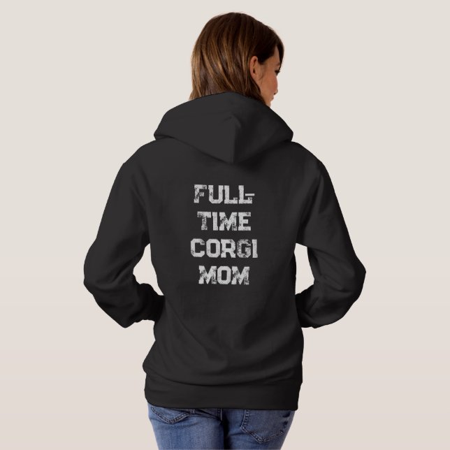Sudadera 'Mamá de Corgi a Tiempo Completo' Cumpleaños de Ma (Reverso completo)