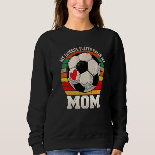Sudadera Mamá de Fútbol Antiguo Mi Jugador Favorito Me Llam