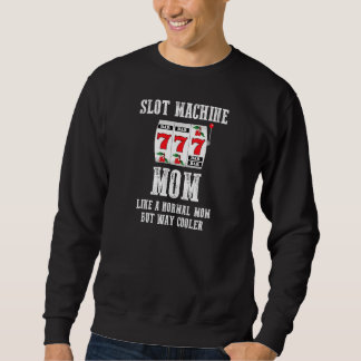 Sudadera Mamá de Máquina Tragaperras Femenina Como Una Mamá