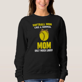 Sudadera Mamá de sóftbol femenino como una mamá de sóftbol