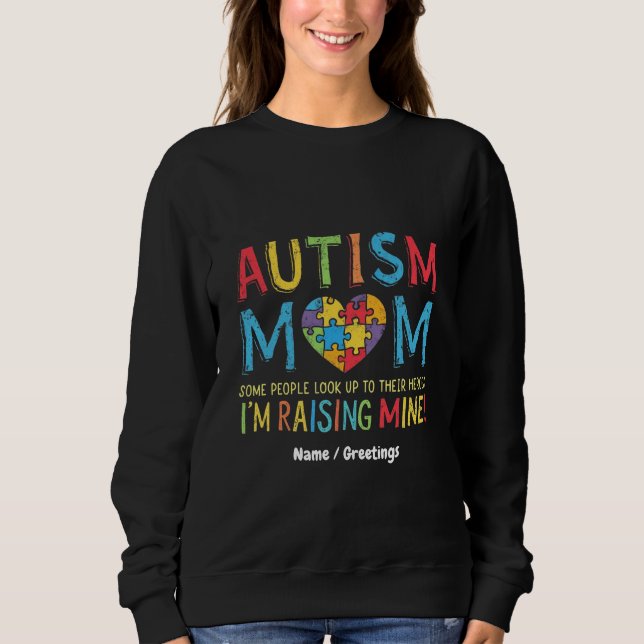 Sudadera Mamá del Autismo Regalo Algunas Personas Buscan A  (Anverso)