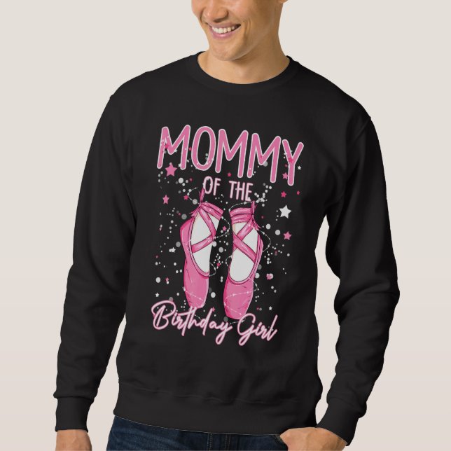 Sudadera Mamá Del Cumpleaños Ballerina Chica Bday Fiesta Ba (Anverso)