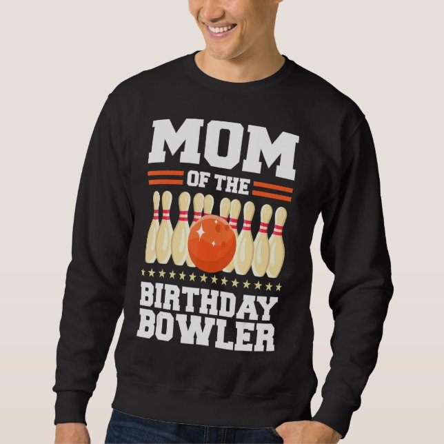 Sudadera Mamá Del Cumpleaños Bowler Bday Bowling Fiesta Cel (Anverso)