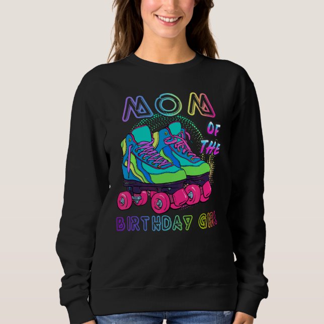 Sudadera Mamá Del Cumpleaños Chica Rolling Skate Cumpleaños (Anverso)