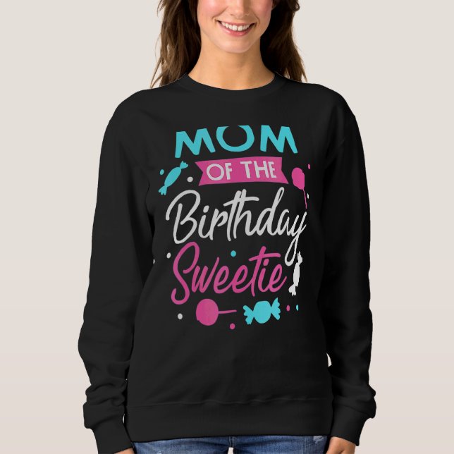 Sudadera Mamá Del Cumpleaños Sweetie Candy Bday Fiesta Moth (Anverso)
