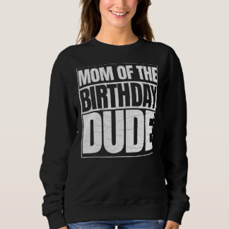 Sudadera Mamá del Día del Amigo del Cumpleaños Madre Orgull