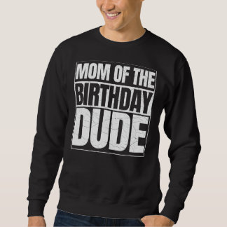 Sudadera Mamá del Día del Amigo del Cumpleaños Madre Orgull