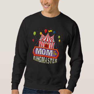 Sudadera Mamá Del Ringmaster De Cumpleaños Niños Circus Fie