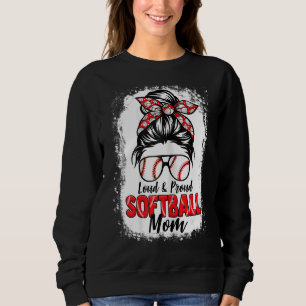 Sudadera Mamá Del Softball Messy Bun Loud Y Orgulloso Club