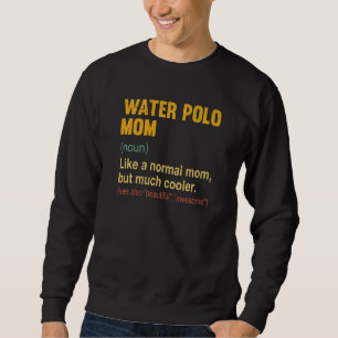 Sudadera Mamá del waterpolo contaminado con agua: una madre