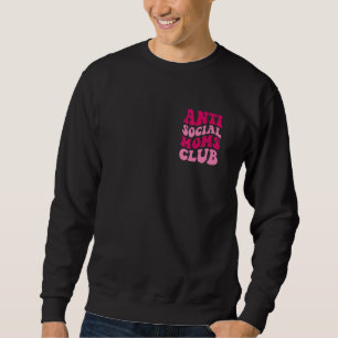 Sudadera Mamá divertida del club anti mamás sociales dice q