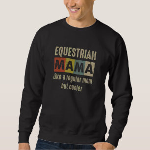 Sudadera Mamá ecuestre definición orgullosa madre ecuestre