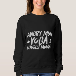 Sudadera Mamá enojada +yoga = Hermosa momia