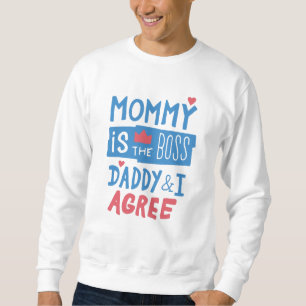 Sudadera Mamá es la jefa Papá y yo estamos de acuerdo