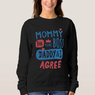 Sudadera Mamá es la jefa Papá y yo estamos de acuerdo