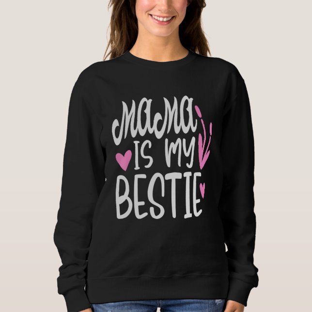 Sudadera Mama Es Mi Bestie 4 (Anverso)