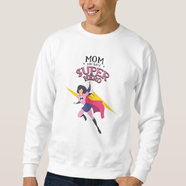 Sudadera Mamá es mi superhéroe (Anverso)