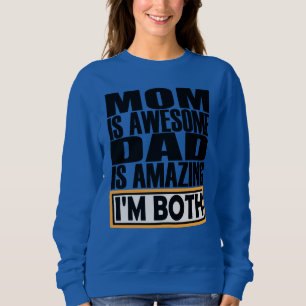 SUDADERA MAMÁ ES UN PAPÁ INCREÍBLE ES INCREÍBLE. AMBOS SOY.