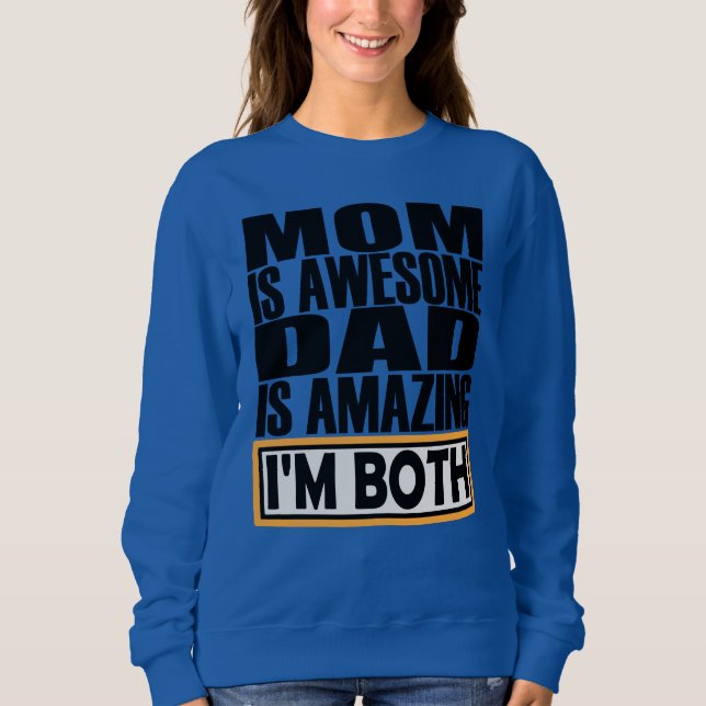 SUDADERA MAMÁ ES UN PAPÁ INCREÍBLE ES INCREÍBLE. AMBOS SOY. (Anverso)