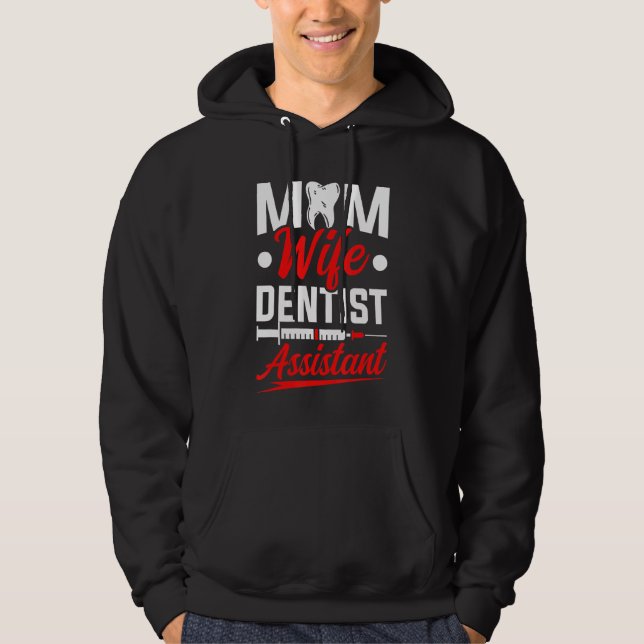 Sudadera Mamá esposa dentista asistente dental (Anverso)