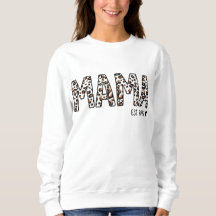 Mama Est Sweatshirt, Personalizado Mama Est 2022 L