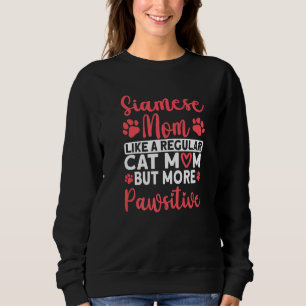 Sudadera Mamá Gato pero más Gato Siames Pawsitivo
