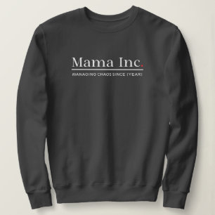 Sudadera Mama Inc. Gestionando el Caos Año Personalizado Gr