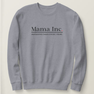 Sudadera Mama Inc. Gestionando el Caos Año Personalizado Mu