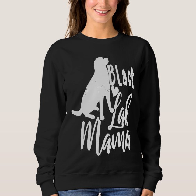 Sudadera Mamá Labs Retriever de Labrador Negros Lindos (Anverso)